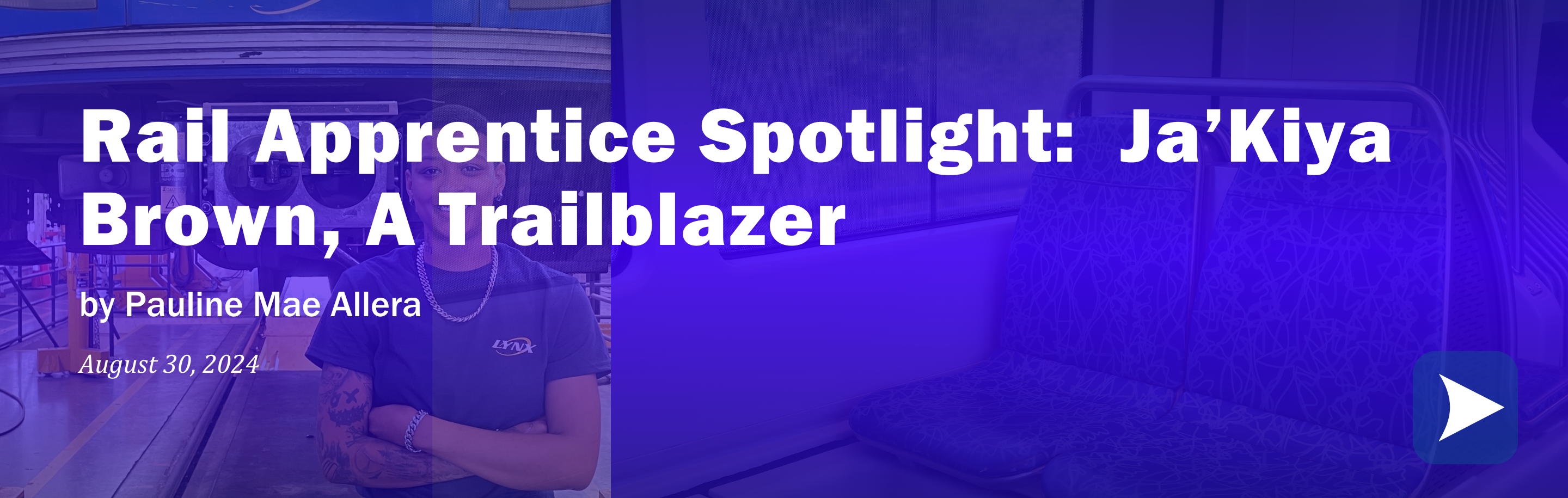 Blue bar that says Rail Apprentice Spotlight: Ja’Kiya Brown, A Trailblazer 