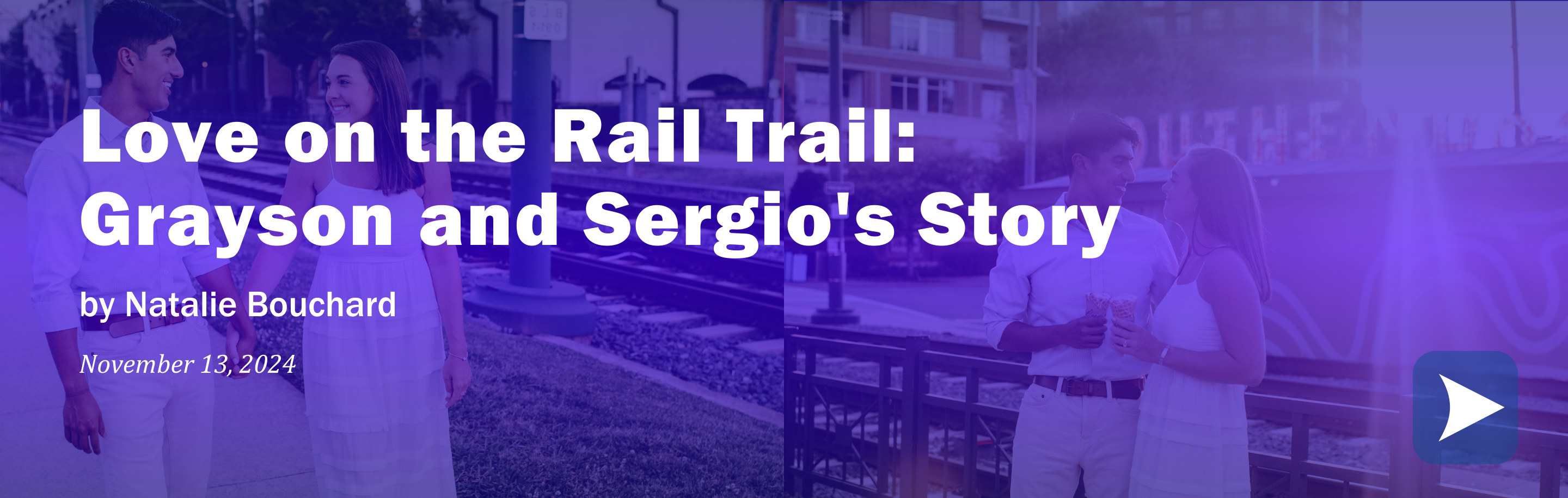 Love on the rail trail: Grayson and Sergio's story