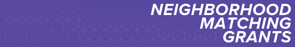 Neighborhood Matching Grants header